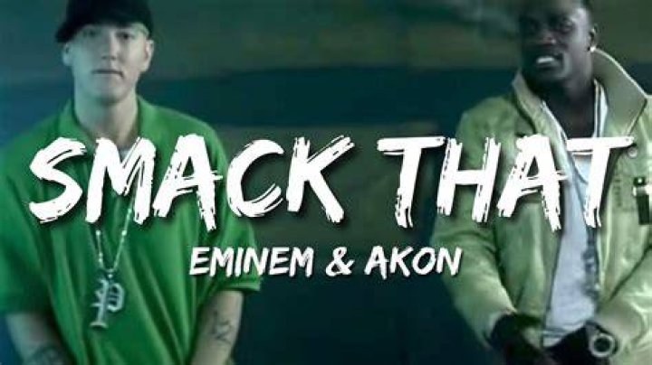 Akon, Eminem Smack That (Lyrics)🎵 YouTube