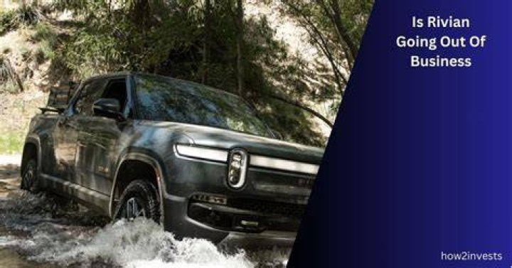 Is Rivian Going Out of Business? StartBusinessTips