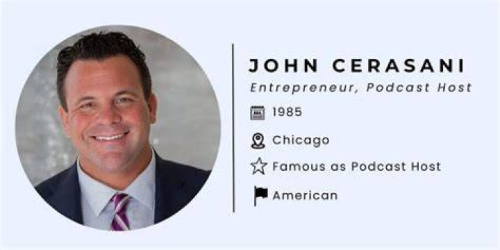 John Cerasani Net Worth, Wife, Age, Child, Wiki, Career