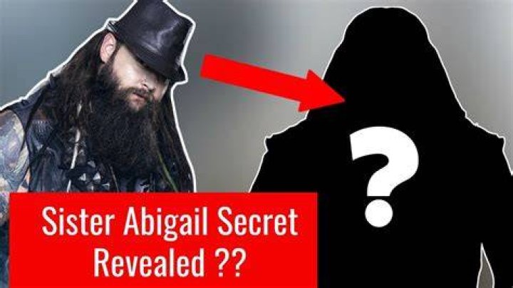 Sister Abigail Secret Revealed Who Is Sister Abigail ? Bray Wyatt New