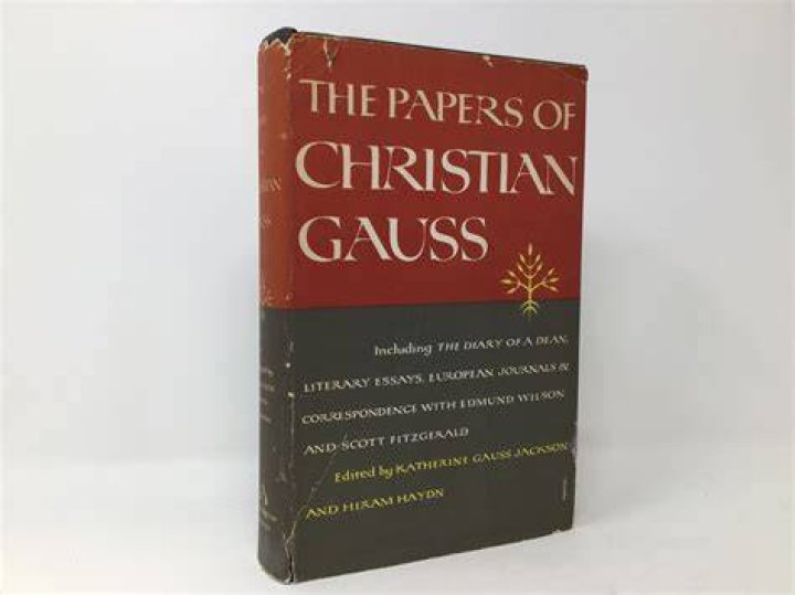 The Papers of Christian Gauss by (GAUSS, Christian). Katherine Gauss
